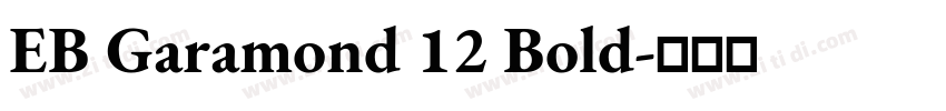 EB Garamond 12 Bold字体转换